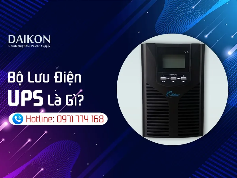 Sản phẩm Bo luu dien UPS la gi  — Công Ty TNHH Daikon — MST 0107863337