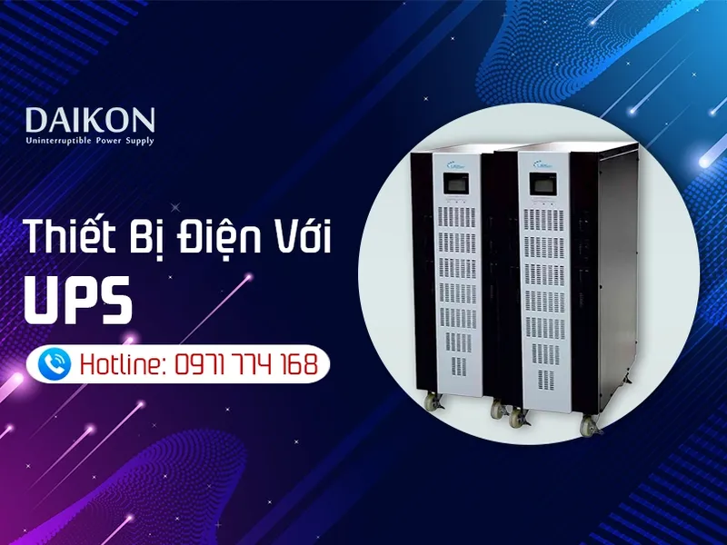 Sản phẩm UPS co vai tro nhu the nao doi voi cac thiet bi dien — Công Ty TNHH Daikon — MST 0107863337