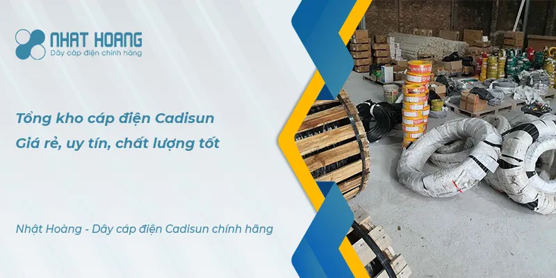Sản phẩm tong kho cap dien cadisun 1 — Công Ty TNHH Thiết Bị Điện Nhật Hoàng — MST 0107872405