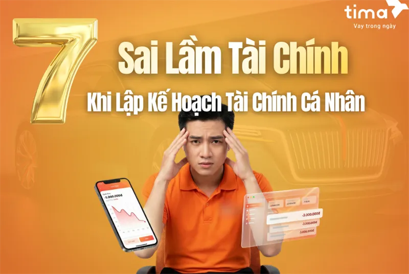Sản phẩm 2026347_7 sai lam tai chinh thuong gap — Công Ty TNHH TIMA HUB — MST 0107982052