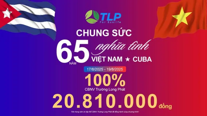 Sản phẩm Tong Ket Chuong Trinh TLP Chung Suc 65 Nam Nghia Tinh Viet Nam Cuba 1 711x400 — Công Ty Cổ Phần Quốc Tế Trường Long phát — MST 0108092045