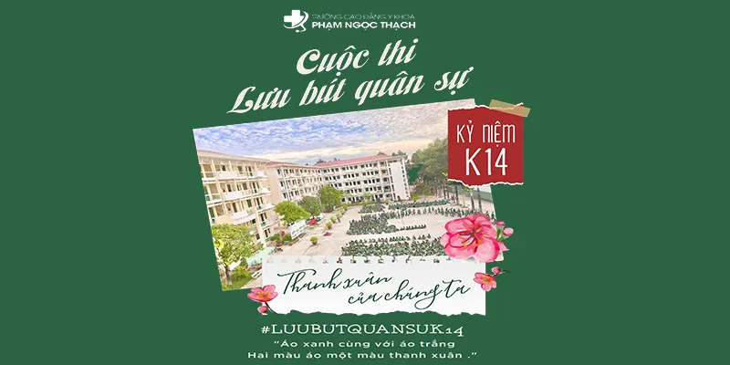 Sản phẩm cuoc thi luu but quan su k14 cho sinh vien khoa 14 truong cao dang y khoa pham ngoc thach 1694597382 1 — Trường Cao Đẳng Y Khoa Phạm Ngọc Thạch — MST 0108105664