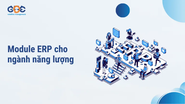 Sản phẩm Module ERP cho nganh nang luong 768x432 — Công Ty CP Giải Pháp Công Nghệ OOC — MST 0108144247