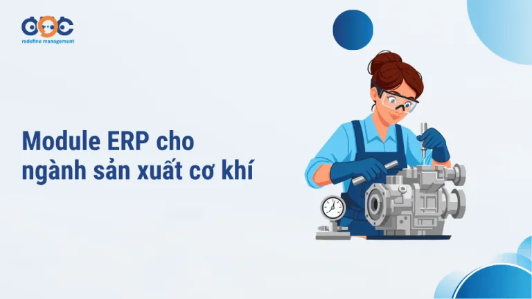 Sản phẩm Module ERP cho nganh san xuat co khi 768x432 — Công Ty CP Giải Pháp Công Nghệ OOC — MST 0108144247