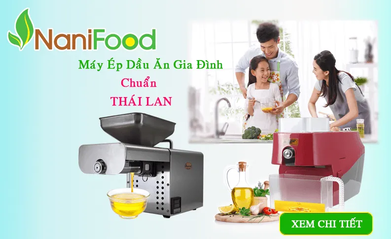 Sản phẩm May ep dau gia dinh — Công Ty TNHH Nanifood Việt Nam — MST 0108280088