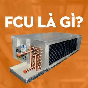 Sản phẩm fcu la mot thiet bi dung de xu ly khong khi 300x300 — Máy Lạnh Chiller HRT - Công Ty TNHH Điều Hòa Thông Gió HRT — MST 0108581991