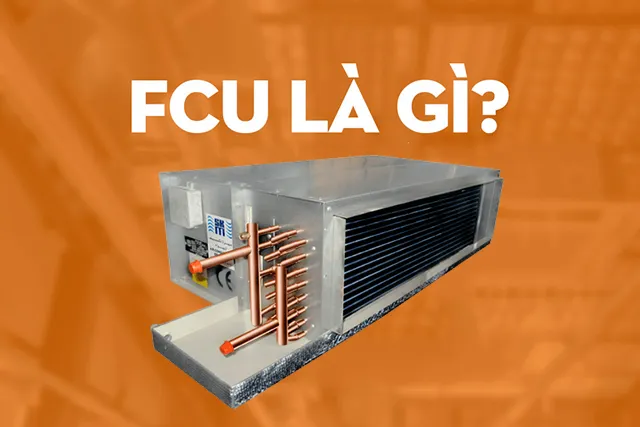 Sản phẩm fcu la mot thiet bi dung de xu ly khong khi — Máy Lạnh Chiller HRT - Công Ty TNHH Điều Hòa Thông Gió HRT — MST 0108581991