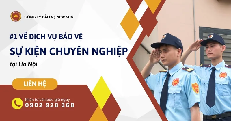Sản phẩm dich vu bao ve su kien tai ha noi — Bảo Vệ New Sun - Công Ty TNHH Dịch Vụ Bảo Vệ New Sun — MST 0108653290
