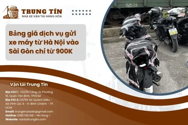 Sản phẩm gui xe may tu ha noi vao sai gon 600x400 — Vận Tải Hàng Hóa Trung Tín - Công Ty TNHH Vận Tải Hàng Hóa Trung Tín — MST 0108713743