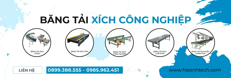 Sản phẩm Bang tai xich cong nghiep 1920 x 650 — Công Ty TNHH Sản Xuất Thương Mại Và Phát Triển Công Nghệ Hà Anh — MST 0108798271