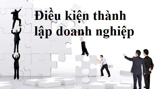 Sản phẩm Dieu kien thanh lap doanh nghiep — Kế Toán Nam Luật - Công Ty TNHH Tư Vấn Kế Toán Nam Luật — MST 0108856283