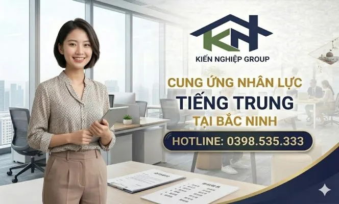 Sản phẩm cung ung nhan luc tieng trung tai bac ninh kien nghiep group 2 664x400 — Công Ty Cổ Phần Đầu Tư Kiến Nghiệp — MST 0108982457