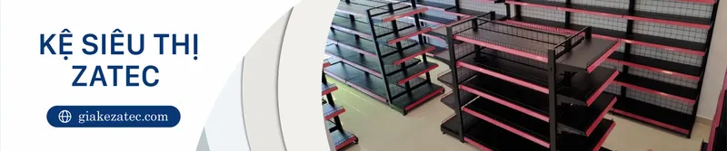 Sản phẩm baner giakezatec ke sieu thi scaled — Công Ty TNHH Zatec — MST 0109000047