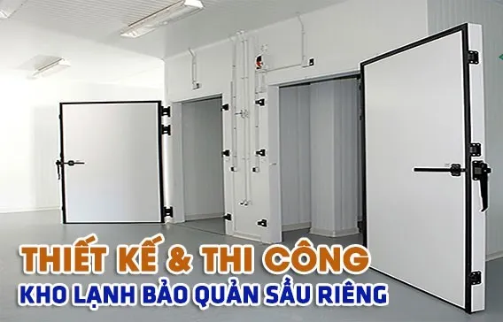 Sản phẩm kho_lanh_bao_quan_sau_rieng — Công Ty CP Công Nghệ Tân Nam Bắc — MST 0109111607
