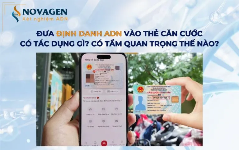 Sản phẩm dua dinh danh adn vao the can cuoc 1 768x483 — Trung Tâm Xét Nghiệm ADN Novagen — MST 0109394377