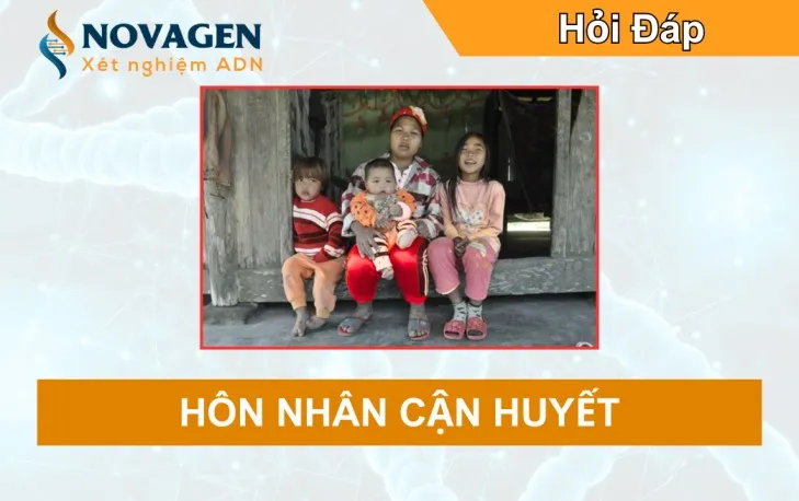 Sản phẩm Hon nhan can huyet la gi — Trung Tâm Xét Nghiệm ADN Novagen — MST 0109394377