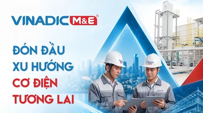 Sản phẩm vinadic me 26 05 1 copy — Công Ty CP Cơ Điện Vinadic — MST 0109456908