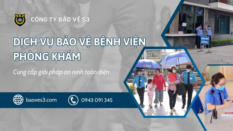 Sản phẩm bao ve benh vien phong kham baoves3 — Công Ty Cổ Phần Dịch Vụ Bảo Vệ S3 — MST 0109480435
