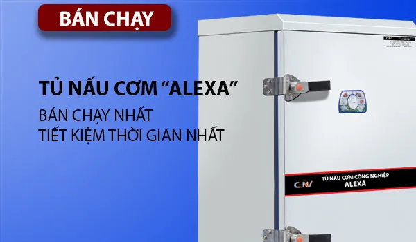 Sản phẩm tu nau com cong nghiep alexa mb 600x350 1 — Công Ty TNHH Sản Xuất và Thương Mại CNV Việt Nam — MST 0109506757
