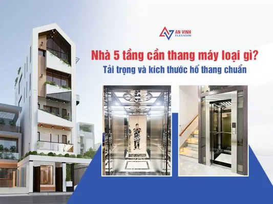 Sản phẩm nha 5 tang can thang may loai gi tai trong va kich thuoc ho thang chuan 533x400 — Công Ty TNHH Thang Máy An Vinh — MST 0109514902