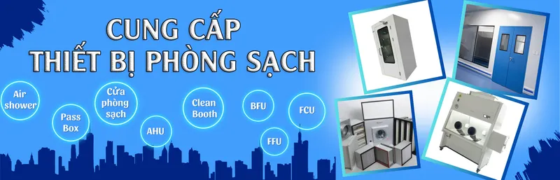Sản phẩm 111 — Thiết Bị Và Thi Công Phòng Sạch Euro Clean Room - Công Ty Cổ Phần Euro Clean
Room — MST 0109680057