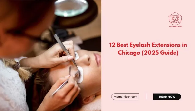 Sản phẩm 12 Best Eyelash Extensions in Chicago 2025 Guide 1024x585 — Công Ty TNHH Xuất Nhập Khẩu Vietnam Lash — MST 0109718286