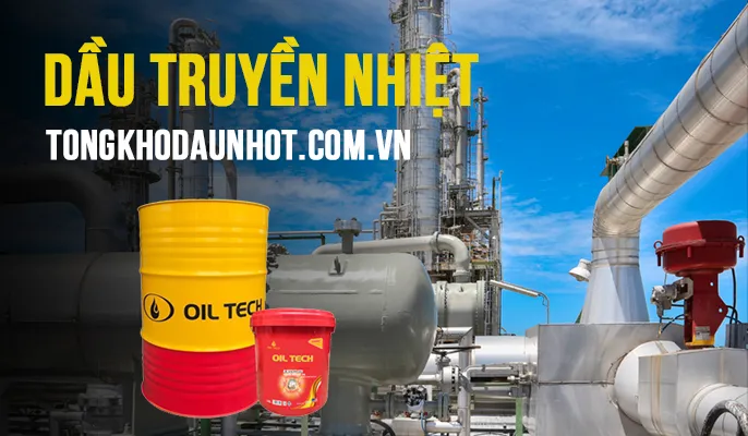 Sản phẩm dau truyen nhiet — Dầu Nhớt Oil Tech - Công Ty TNHH Kỹ Thuật Viettech — MST 0110060467
