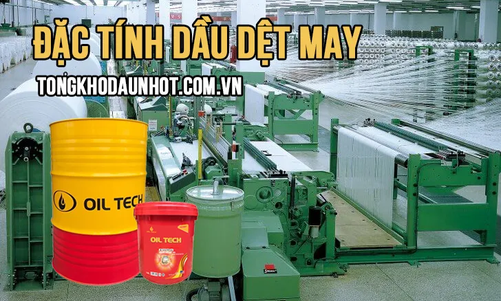 Sản phẩm dau det may — Dầu Nhớt Oil Tech - Công Ty TNHH Kỹ Thuật Viettech — MST 0110060467