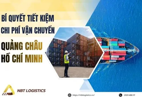 Sản phẩm bi quyet tiet kiem chi phi khi van chuyen hang quang chau ho chi minh2 — Công Ty TNHH Xúc Tiến Thương Mại NBT HOLDING — MST 0110280896