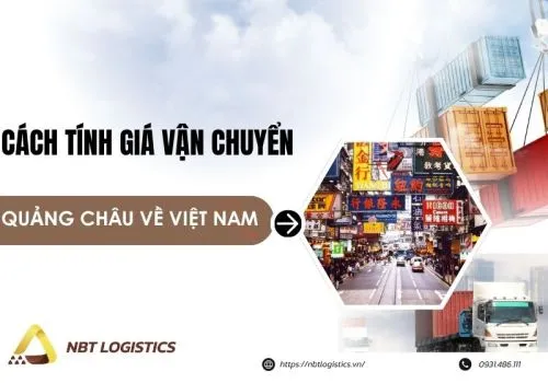 Sản phẩm cach tinh gia van chuyen hang tu quang chau ve viet nam chinh xac nhat — Công Ty TNHH Xúc Tiến Thương Mại NBT HOLDING — MST 0110280896