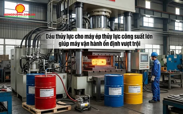 Sản phẩm dau thuy luc cho may ep thuy luc cong suat lon — Công Ty TNHH Công Nghệ Hồng Dương — MST 0110512875