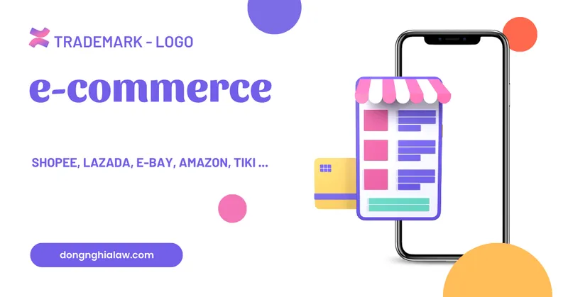 Sản phẩm E Commerce — Công Ty Luật TNHH Đông Nghĩa — MST 0110653273