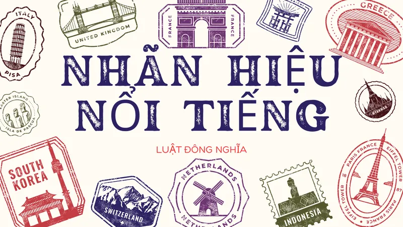 Sản phẩm Famous Trademark — Công Ty Luật TNHH Đông Nghĩa — MST 0110653273