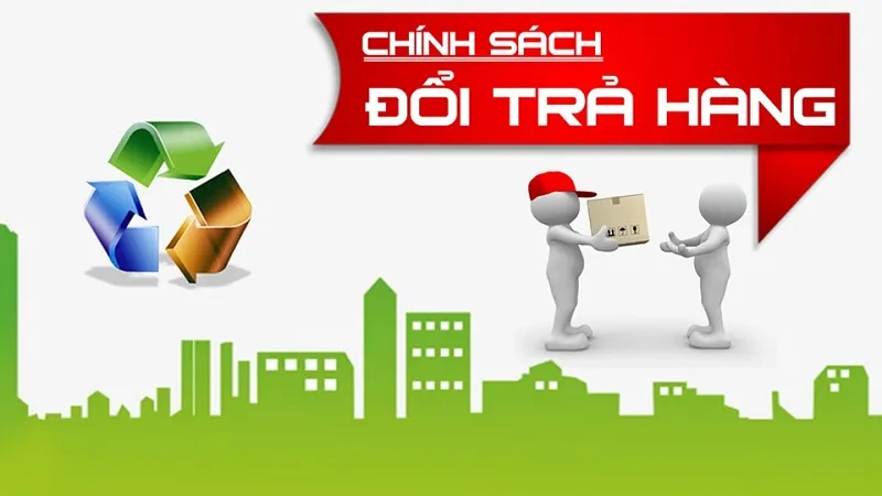 Sản phẩm chinh sach doi tra hang — Công Ty TNHH Bao Bì Đóng Gói Hoàng Giang — MST 0110786668