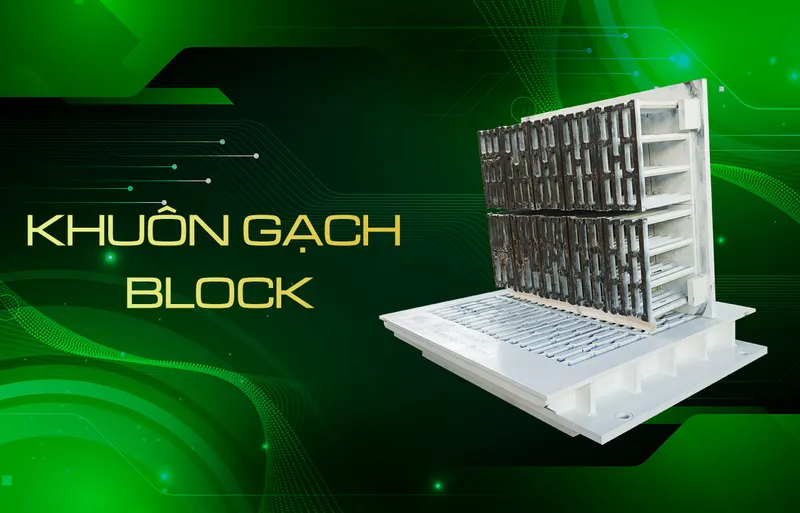 Sản phẩm KHUON GAHCJJ BLOCK — Công Ty Cổ Phần Cơ Khí Và Vật Liệu Xây Dựng Thanh Phúc Group — MST 0200656310