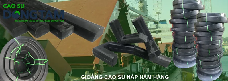 Sản phẩm gioang cao su nap ham hang cao su dong tam — Công Ty Cổ Phần Cao Su Kỹ Thuật Đồng Tâm — MST 0201632175