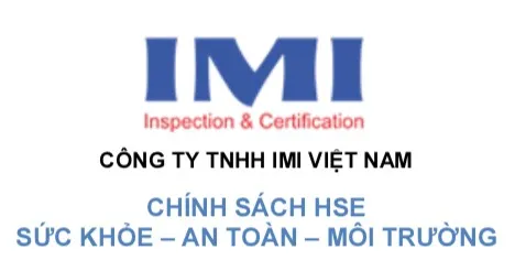 Sản phẩm Chính sách HSE — Giám Định IMI - Công Ty TNHH IMI Việt Nam — MST 0201875788