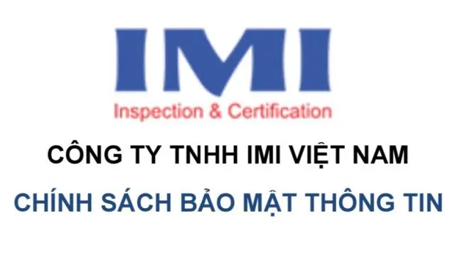 Sản phẩm chính sách bảo mật thông tin e1562641704935 — Giám Định IMI - Công Ty TNHH IMI Việt Nam — MST 0201875788