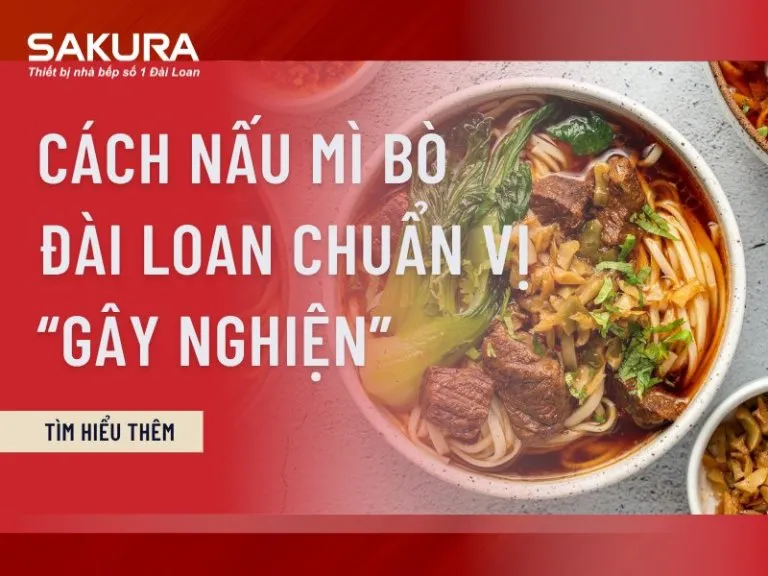 Sản phẩm SAKURA chia se cach nau mi bo dai loan chuan vi gay nghien 768x576 — Công Ty Cổ Phần Thương Mại MêKông — MST 0300899187