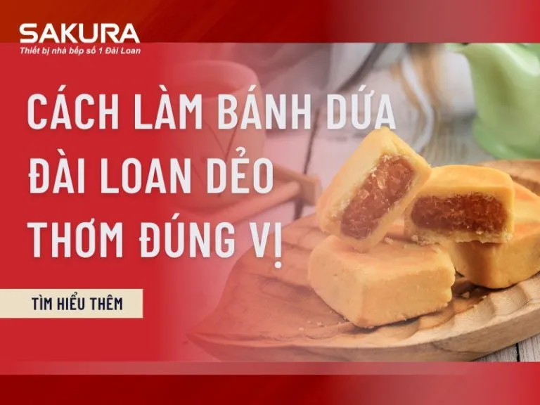 Sản phẩm cach lam banh dua dai loan deo thom dung vi 768x576 — Công Ty Cổ Phần Thương Mại MêKông — MST 0300899187