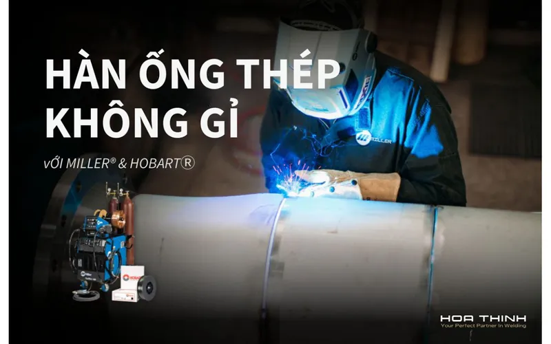 Sản phẩm Han ong thep khong gi moi miller vn 1200x750 — Công Ty Cổ Phần Sản Xuất Và Thương Mại Hòa Thịnh — MST 0301292275