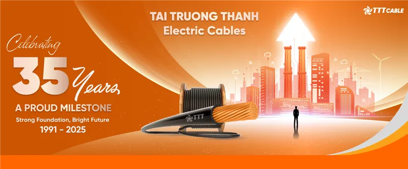 Sản phẩm ky niem 35 nam ttt slideshow EN v1 — Dây Cáp Điện TTT - Công Ty TNHH SX TM Dây Và Cáp Điện Tài Trường Thành — MST 0301753889