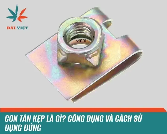 Sản phẩm con tan kep la gi cong dung va cach su dung dung thumbnails — ốc Vít Bulong Đài Việt - Công Ty TNHH Sản Xuất Thương Mại Đài Việt — MST 0302397746