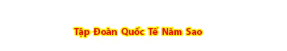Sản phẩm address cp — Công Ty Cổ Phần Tập Đoàn Quốc Tế Năm Sao — MST 0302430986