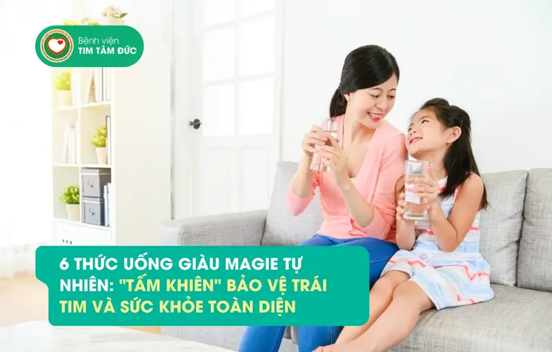 Sản phẩm sub_6 thuc uong giau magie 1 — Tâm Đức - Công Ty Cổ Phần Bệnh Viện Tim Tâm Đức — MST 0302668322