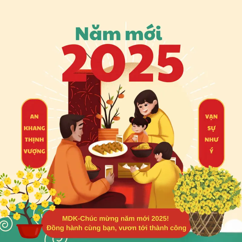 Sản phẩm MDK Chuc mung nam moi 2025 — Bàn Thao Tác M.D.K - Công Ty Trách Nhiệm Hữu Hạn M.D.K — MST 0302691145