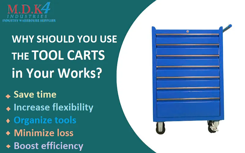 Sản phẩm why should you use tool carts — Bàn Thao Tác M.D.K - Công Ty Trách Nhiệm Hữu Hạn M.D.K — MST 0302691145