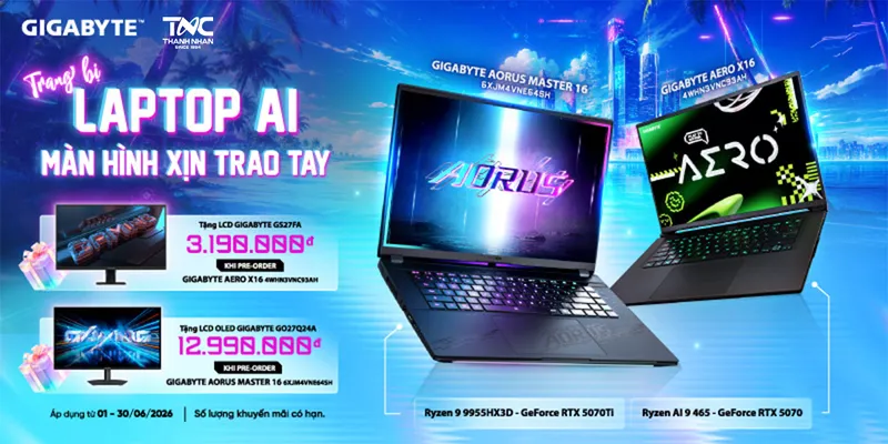 Sản phẩm pre order trang bi laptop ai nhan ngay man hinh cao cap tu gigabyte 604 — Công Ty TNHH Tin Học Thành Nhân — MST 0302802641