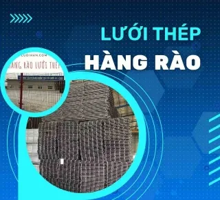 Sản phẩm luoithephangrao 2681_320x290 — Lưới Hàn Thiên Phú - Công Ty Cổ Phần Lưới Hàn Thiên Phú — MST 0303262276