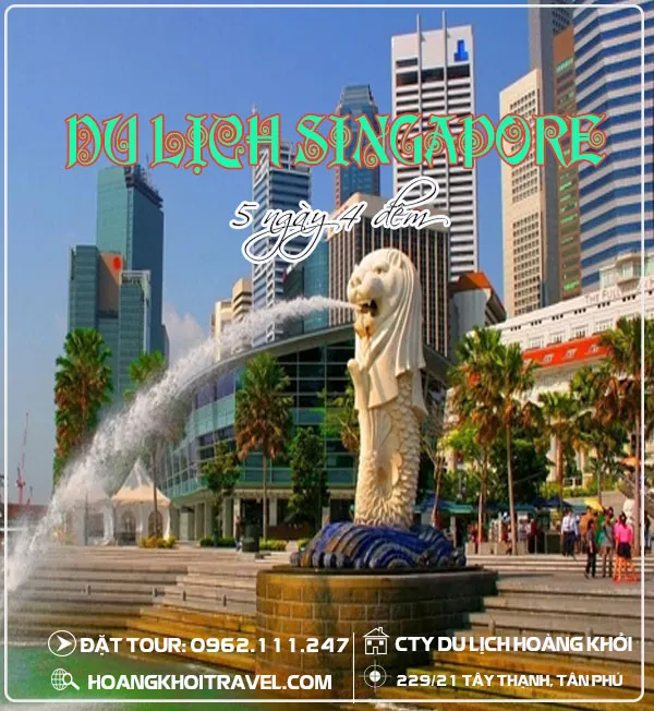 Sản phẩm tour singapore 5 ngay 4 dem531160510356 — Công Ty TNHH Du Lịch Hoàng Khởi — MST 0303269112